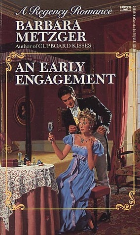 An Early Engagement by Barbara Metzger