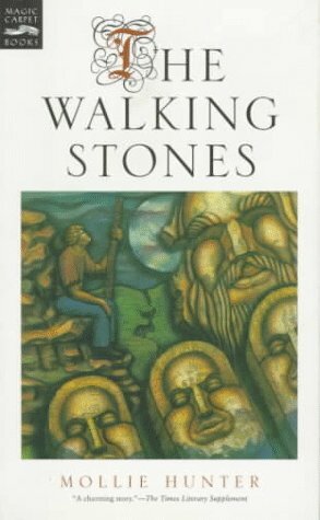 The Walking Stones by Mollie Hunter
