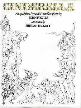 Cinderella by Sheilah Beckett, John Fowles, Charles Perrault