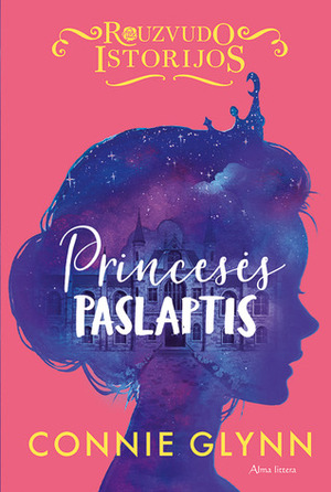 Princesės paslaptis by Connie Glynn