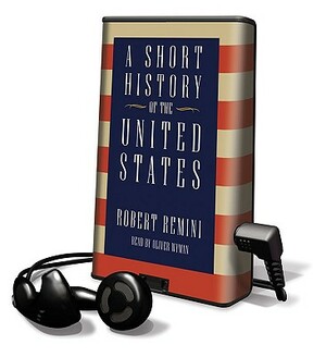 A Short History of the United States by Robert Vincent Remini