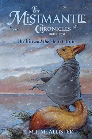 Urchin and the Heartstone by M.I. McAllister