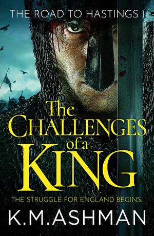 The Challenges of a King by K.M. Ashman