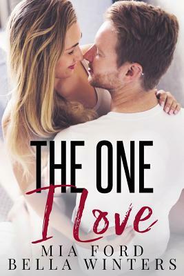 The One I Love by Bella Winters, Mia Ford