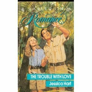 The Trouble with Love by Jessica Hart