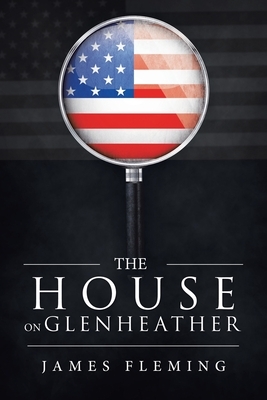 The House on Glenheather by James Fleming