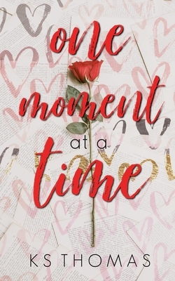 One Moment at a Time by K.S. Thomas