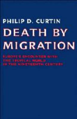 Death by Migration by Philip D. Curtin