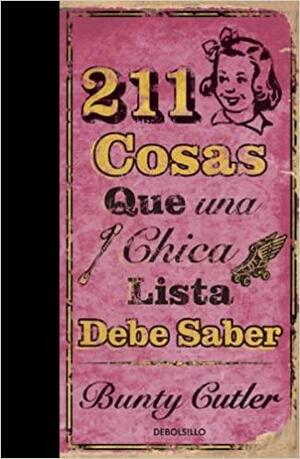 211 cosas que una chica lista debe saber by Bunty Cutler