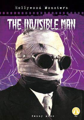 The Invisible Man by Kenny Abdo