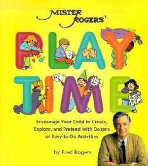 Mister Rogers' Playtime by Fred Rogers