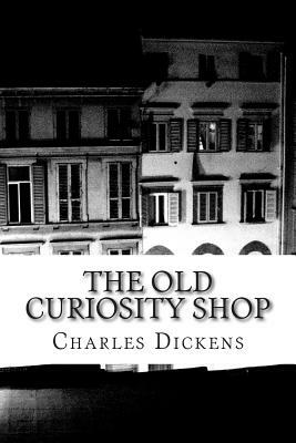 The Old Curiosity Shop by Charles Dickens