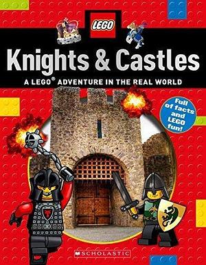 Knights & Castles (LEGO Nonfiction): A LEGO Adventure in the Real World by Penelope Arlon, Penelope Arlon