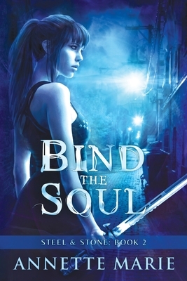 Bind the Soul by Annette Marie