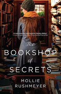 The Bookshop of Secrets by Mollie Rushmeyer