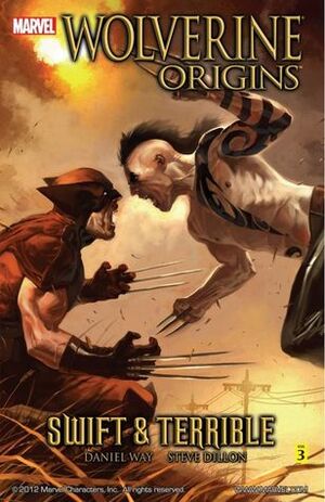 Wolverine: Origins, Vol. 3: Swift and Terrible by Daniel Way