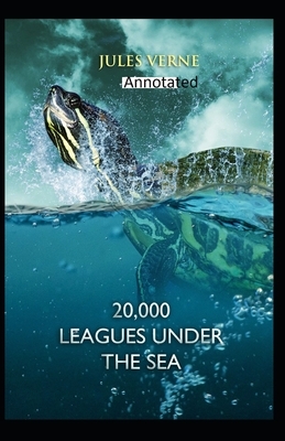 20,000 Leagues Under the Sea Original Edition(Annotated) by Jules Verne