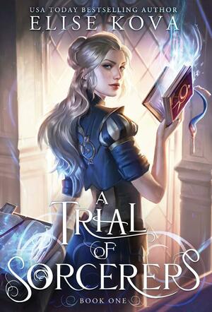 A Trial of Sorcerers by Elise Kova