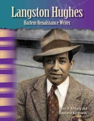 Langston Hughes: Harlem Renaissance Writer (African Americans) by Stephanie Kuligowski, David H. Anthony