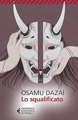Lo squalificato by Osamu Dazai