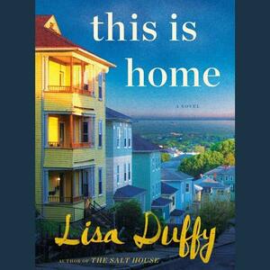 This Is Home by Lisa Duffy