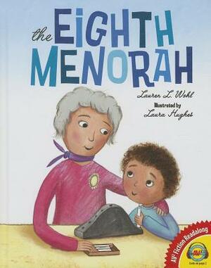 The Eighth Menorah by Lauren L. Wohl