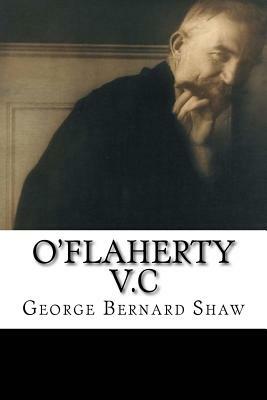 O'Flaherty V.C by George Bernard Shaw