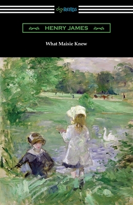 What Maisie Knew by Henry James