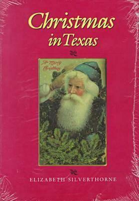 Christmas in Texas by Elizabeth Silverthorne