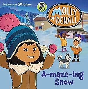 Molly of Denali: A-maze-ing Snow by WGBH Kids