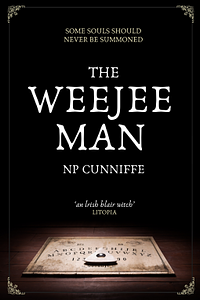 The Weejee Man by NP Cunniffe