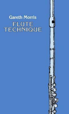 Flute Technique by Gareth Morris