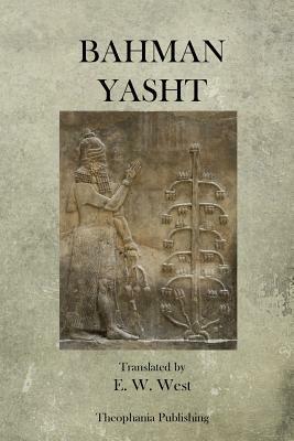 Bahman Yasht by E. W. West