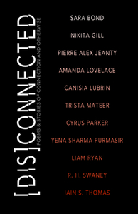 [Dis]Connected: Poems and Stories of Connection and Otherwise by Michelle Halket