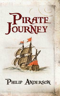 Pirate Journey by Philip Anderson