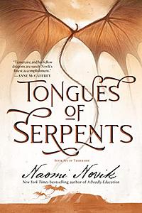 Tongues of Serpents by Naomi Novik