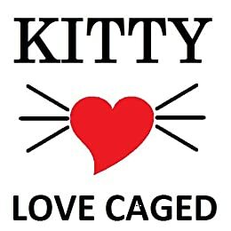 Kitty: Love Caged by Alexandra Erin