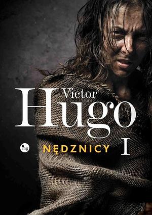 Nędznicy. 1 by Victor Hugo