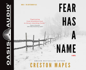 Fear Has a Name by Creston Mapes