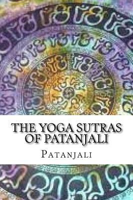 The Yoga Sutras of Patanjali by Patanjali