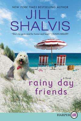 Rainy Day Friends by Jill Shalvis