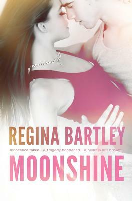 Moonshine by Regina Bartley