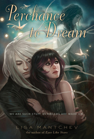 Perchance to Dream by Lisa Mantchev