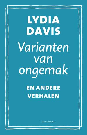 Varianten van ongemak: en andere verhalen by Lydia Davis