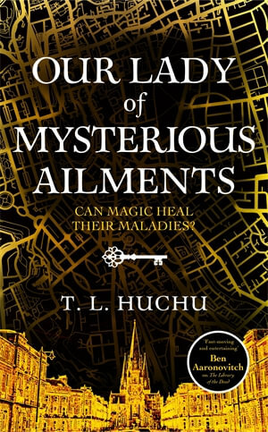 Our Lady of Mysterious Ailments by T.L. Huchu