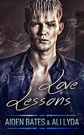 Love Lessons by Aiden Bates, Ali Lyda