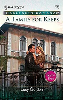 A Family for Keeps by Lucy Gordon