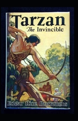 Tarzan the Invincible Annotated by Edgar Rice Burroughs