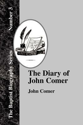 The Diary Of John Comer by John Comer