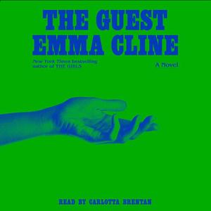 The Guest  by Emma Cline